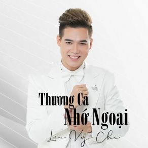 Download track Thuyền Hoa Luu Chi Vy