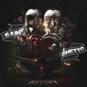 Download track Saint Ghetto Nstory