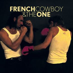 Download track Dig French Cowboy And The One