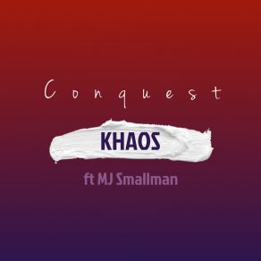 Download track Conquest (Instrumental) KhaosΟΡΓΑΝΙΚΟ