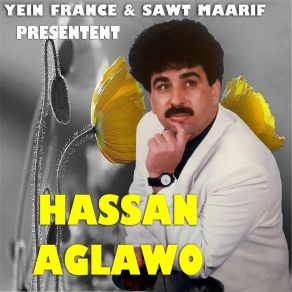 Download track Wali Ghilla Lhob HASSAN AGLAWO