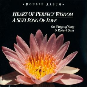 Download track A Sufi Song Of Love On Wings Of Song, Robert Gass