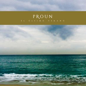 Download track El Último Verano Proun