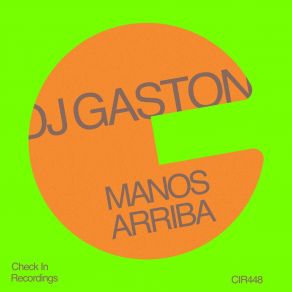 Download track Manos Arriba (Extended Mix) DJ Gaston