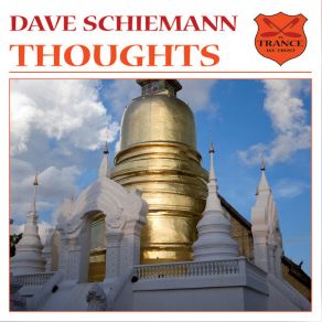 Download track Thoughts (2nd Mix) Dave Schiemann