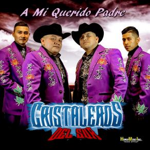 Download track A Mi Querido Padre Cristaleros Del Sur