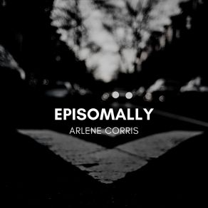 Download track Episomally Arlene Corris