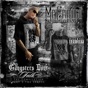 Download track Gangsters Don't Talk (Fuck My Enemies) Mr. Criminal