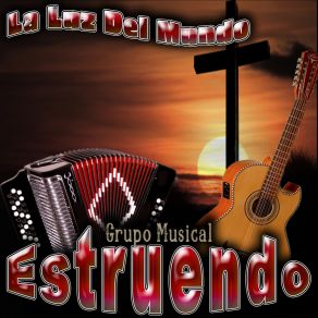 Download track La Luz Del Mundo Grupo Musical Estruendo