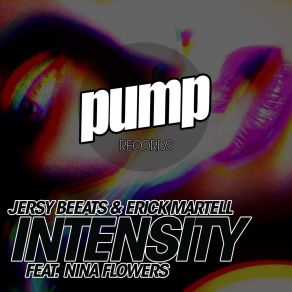 Download track Intensity (Boy Toy Remix) Erick MartellBoy Toy