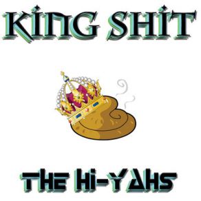 Download track King Shit (Original Mix) The Hi - Yahs