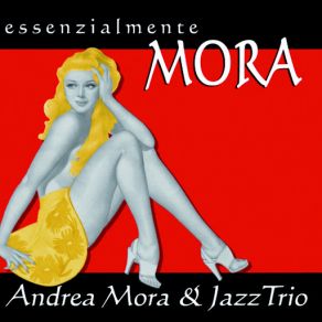 Download track Libero Come L'aria Andrea Mora, Jazz Trio