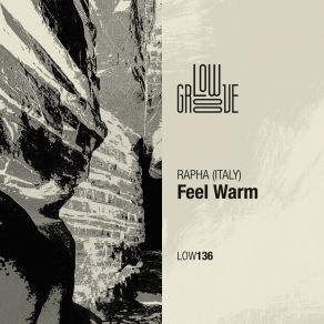 Download track Feel Warm (Original Mix) Rapha [Italy]