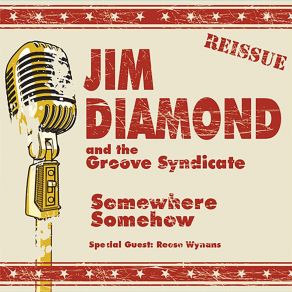 Download track Down So Long Jim Diamond, The Groove SyndicateReese Wynans