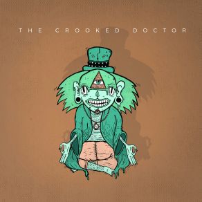 Download track So Damn Pretty The Crooked Doctor