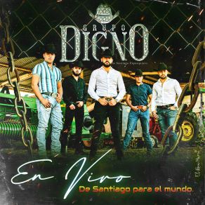 Download track Cuando El Sol Salga Al Revés (En Vivo) GRUPO DIGNO DE SANTIAGO PAPASQUIARO