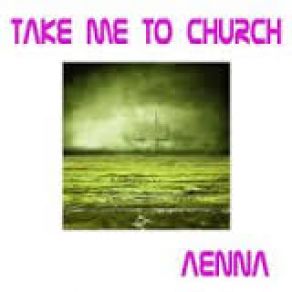 Download track Take Me To Church (Karaoke Playback Instrumental) Aenna