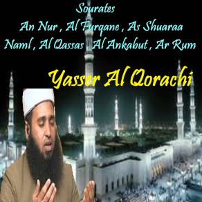 Download track Sourate Al Qassas, Pt. 2 (Quran) Yasser Al Qorachi