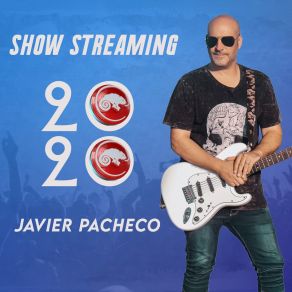 Download track La Plena Del Querer (Show Streaming) Javier Pacheco