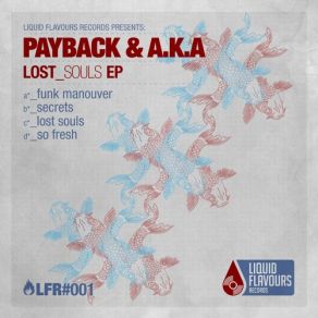Download track Lost Souls (Original Mix) Payback, A. K. A.
