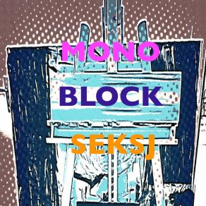 Download track Seksj Skit Mono Block