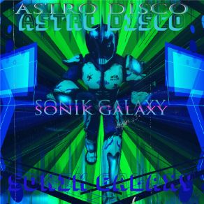 Download track Astronaut Sonik Galaxy