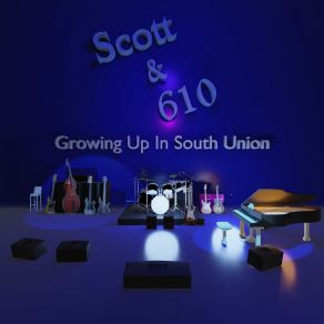 Download track Growing Up In South Union Scott