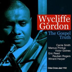 Download track The Gospel Truth Wycliffe Gordon