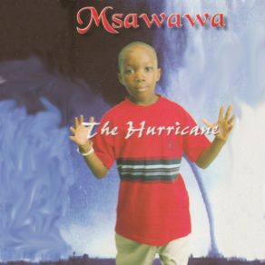 Download track The Hurricane Cometh (Interlude) Msawawa