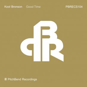 Download track Good Time Kool Bronson