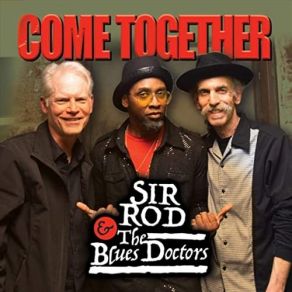 Download track Sanctified Blues The Blues Doctors, Sir Rod