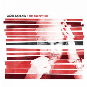 Download track The Big Picture Jacob Karlzon Trio