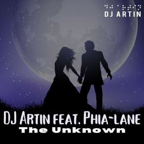 Download track The Unknown (Extended Mix) Phia-Lane