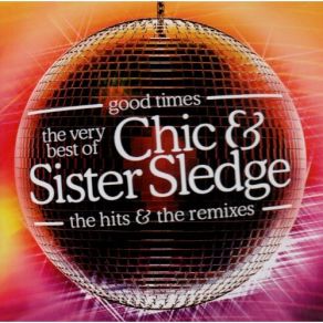 Download track I Want Your Love (Stonebridge Remix) Sister Sledge, ChicStonebridge