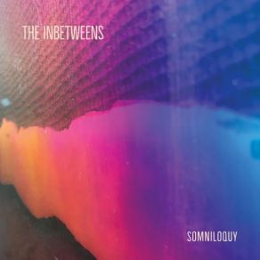 Download track Somniloquy The Inbetweens