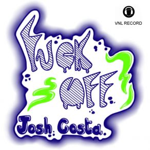 Download track Fuck Off Josh Costa