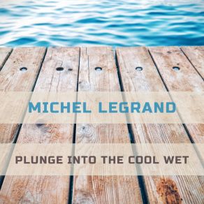 Download track Chanson Pour Un Enfant Qui Chante Michel Legrand