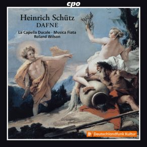 Download track Dafne (Reconstr. R. Wilson): Ihr Sterblichs Volck D' Ich Nit Sterblich Bin Tobias Hunger, Musica Fiata, Roland Wilson, Marie Luise WerneburgGeorg Poplutz