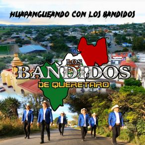 Download track Huapango Del Muerto Los Bandidos De Querétaro