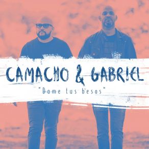 Download track Dame Tus Besos Camacho