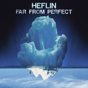 Download track Far From Perfect Heflin