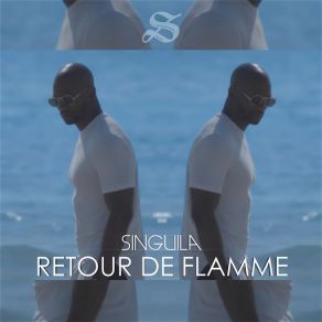 Download track Retour De Flamme Singuila