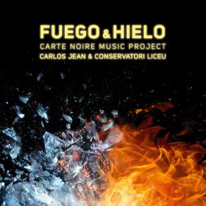 Download track Fire & Ice Carte Noire Symphony Carlos Jean, Conservatori Liceu