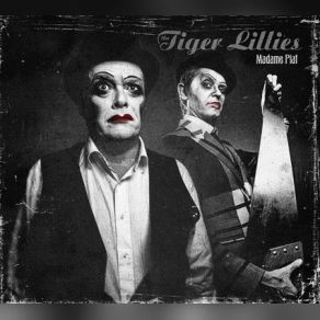 Download track Blind In A Brothel The Tiger Lillies