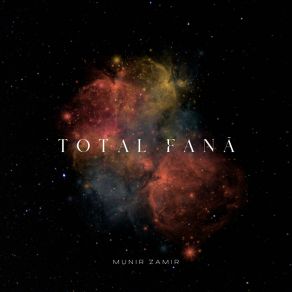 Download track Total Annihilation (Fana) Munir ZamirFana