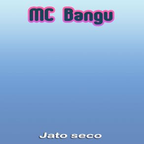 Download track Miranha MC Bangu