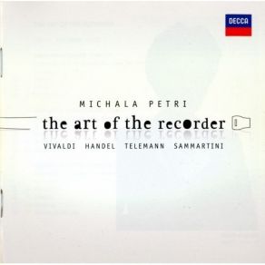 Download track 11. Concerto In F Major For Treble Recorder Op. 4 No. 5 HWV 293 - I. Larghetto - Allegro Michala Petri