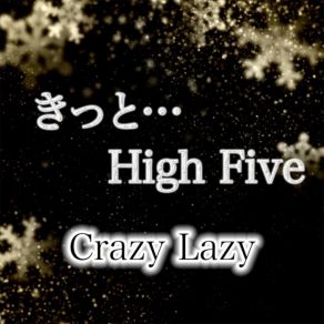 Download track High Five Lazy Crazy