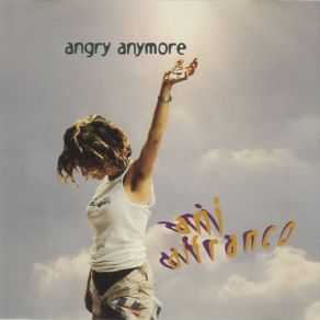 Download track Angry Anymore (Radio Mix Up) Ani DiFranco