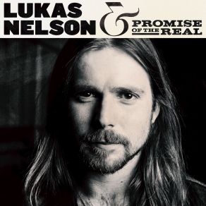 Download track Die Alone Lukas Nelson & Promise Of The RealLucius